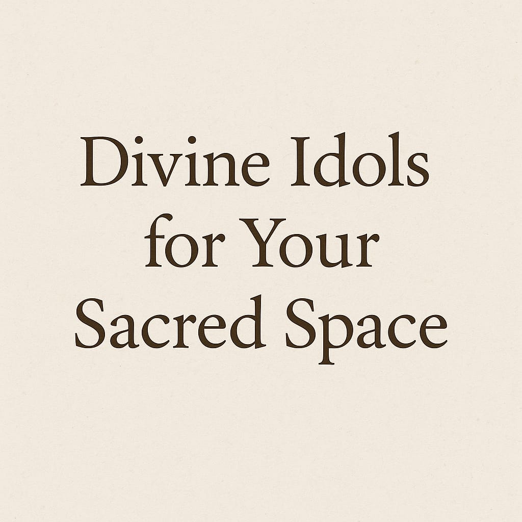 From Mandir to Heart – Spiritual Idols Collection